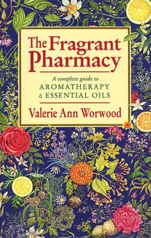 THE FRAGRANT PHARMACY, AROMATHERAPY, ESSENTIAL OILS