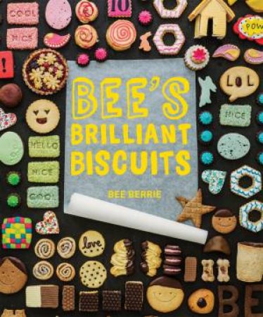 BOOK BAKING, BEE'S BRILLIANT BISCUITS