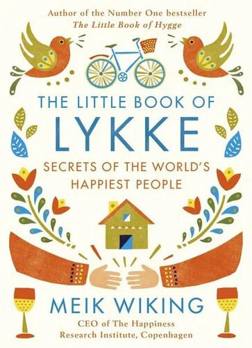 BOOK THE LITTLE BOOK OF LYKKE The Danish Search for the World's Happiest People